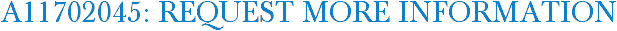 A11702045: Request More Information