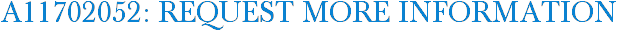 A11702052: Request More Information