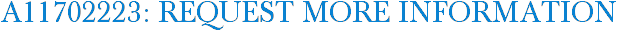 A11702223: Request More Information