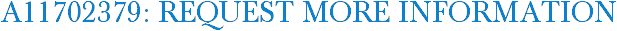 A11702379: Request More Information
