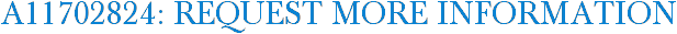 A11702824: Request More Information