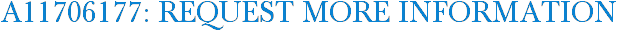 A11706177: Request More Information