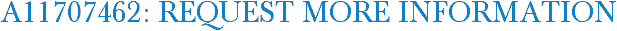 A11707462: Request More Information