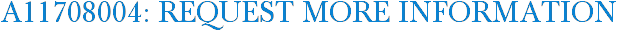 A11708004: Request More Information