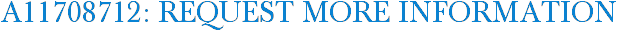 A11708712: Request More Information