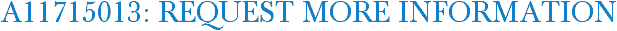 A11715013: Request More Information