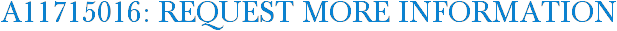 A11715016: Request More Information