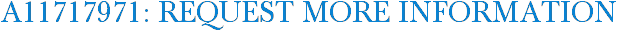 A11717971: Request More Information