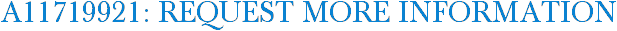 A11719921: Request More Information