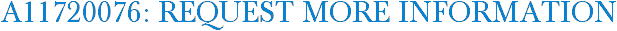 A11720076: Request More Information