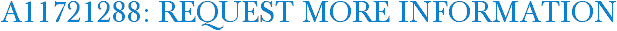 A11721288: Request More Information