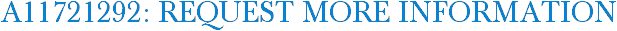 A11721292: Request More Information