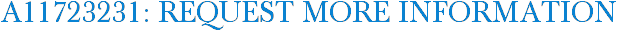 A11723231: Request More Information