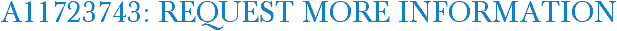 A11723743: Request More Information