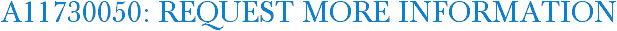 A11730050: Request More Information