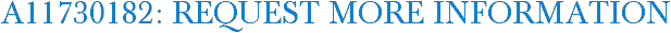 A11730182: Request More Information