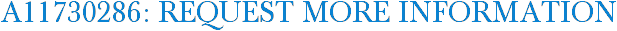 A11730286: Request More Information