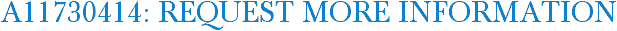A11730414: Request More Information