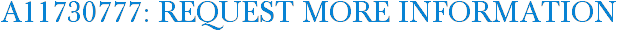 A11730777: Request More Information