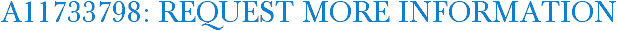 A11733798: Request More Information