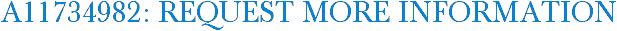 A11734982: Request More Information