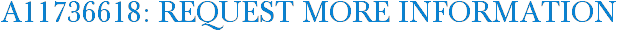 A11736618: Request More Information