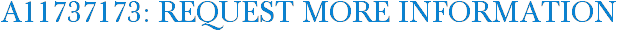 A11737173: Request More Information