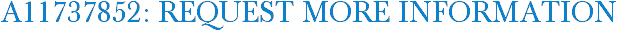 A11737852: Request More Information