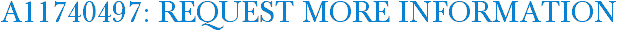 A11740497: Request More Information