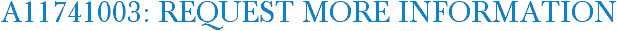 A11741003: Request More Information