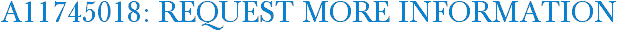 A11745018: Request More Information