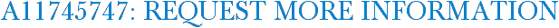 A11745747: Request More Information