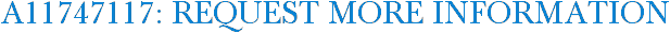 A11747117: Request More Information