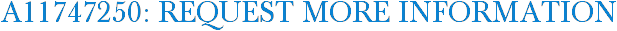 A11747250: Request More Information