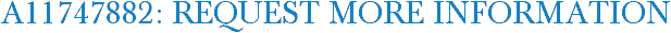 A11747882: Request More Information