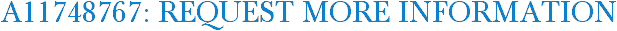 A11748767: Request More Information