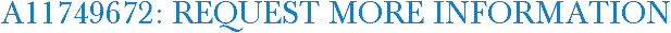 A11749672: Request More Information