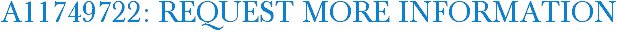 A11749722: Request More Information