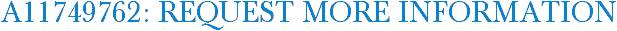 A11749762: Request More Information