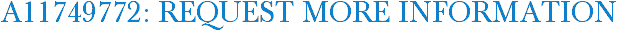 A11749772: Request More Information