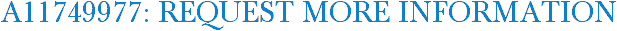 A11749977: Request More Information
