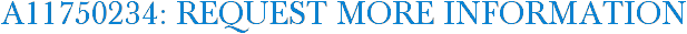 A11750234: Request More Information