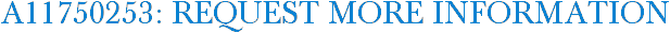A11750253: Request More Information