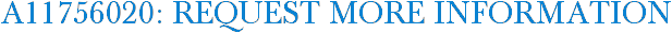 A11756020: Request More Information