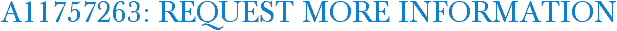 A11757263: Request More Information
