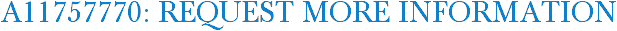 A11757770: Request More Information
