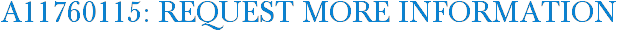 A11760115: Request More Information