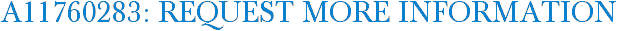 A11760283: Request More Information