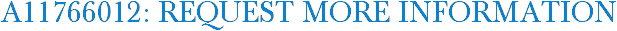 A11766012: Request More Information