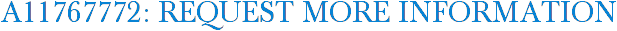A11767772: Request More Information